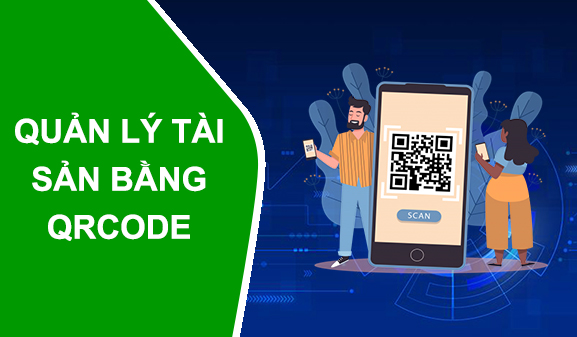 Quản lý tài sản, công cụ dụng cụ bằng mã vạch qr-code