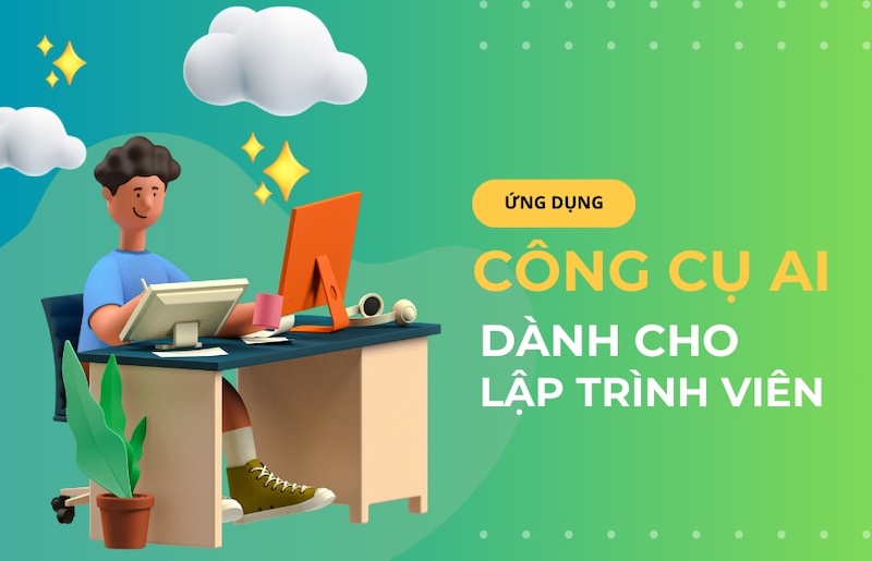 [Sử dụng công cụ AI cho lập trình viên] - Bài 3: Ứng dụng ChatGPT trong quá trình phát triển phần mềm